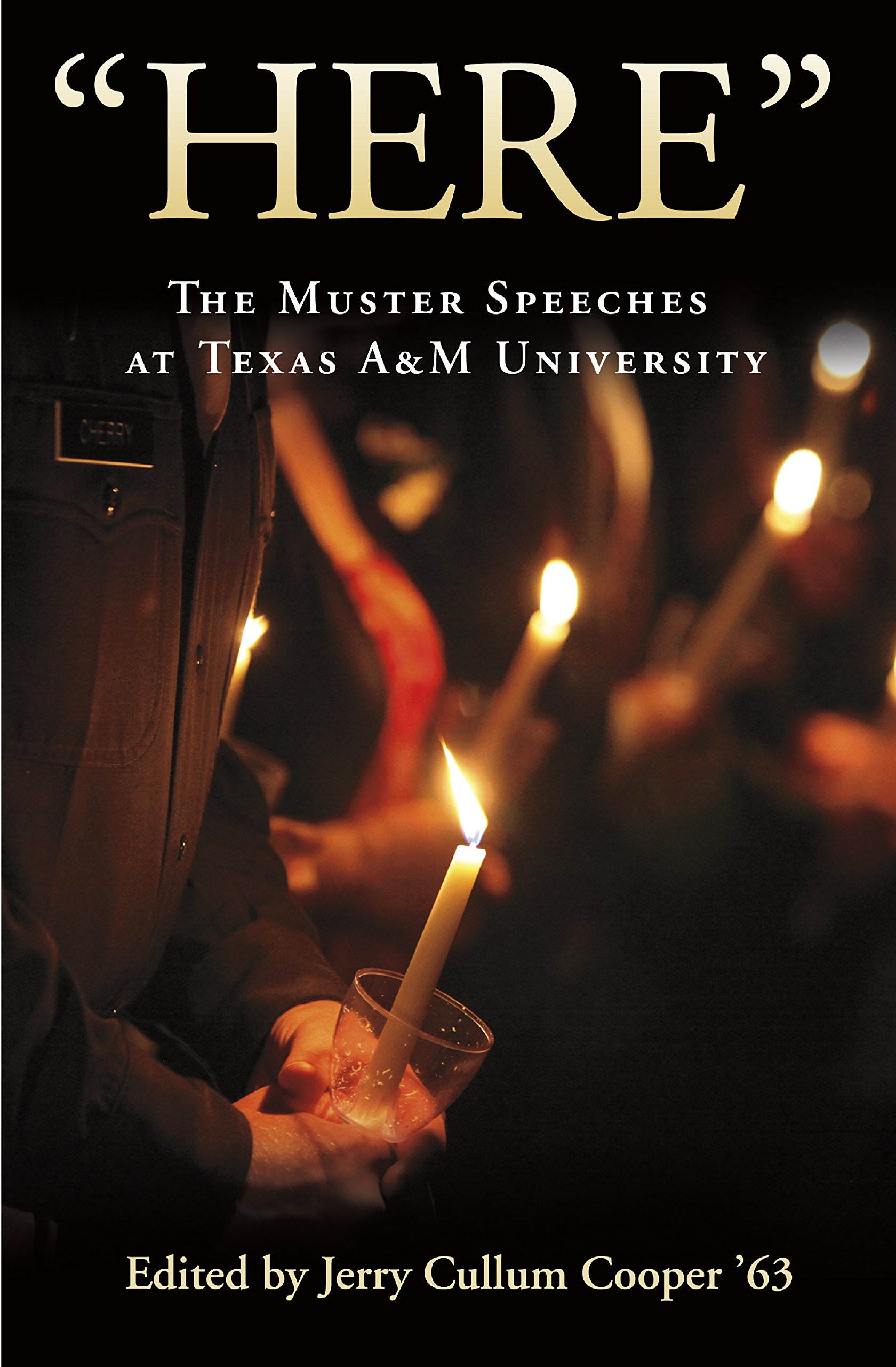 "Here": The Muster Speeches at Texas A&M University (Centennial Series of the Association of Former Students, Texas A&M University Book 128) - PDF/EPUB Version Downloadable