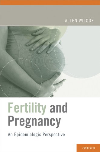 Fertility and Pregnancy: An Epidemiologic Perspective (PDF/EPUB Version)