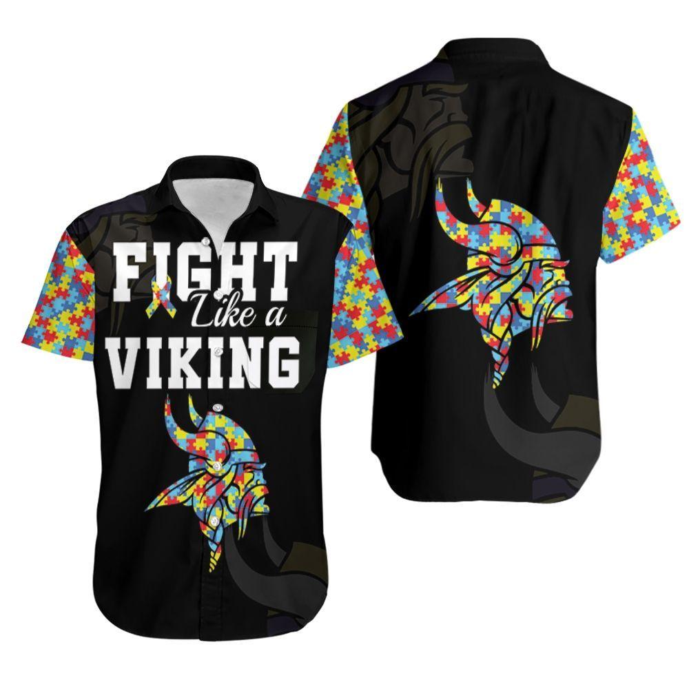 Fight Like A Minnesota Vikings Autism Support Hawaiian Shirt