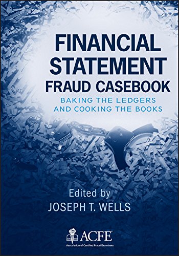Financial Statement Fraud Casebook: Baking the Ledgers and Cooking the Books (PDF/EPUB Version)
