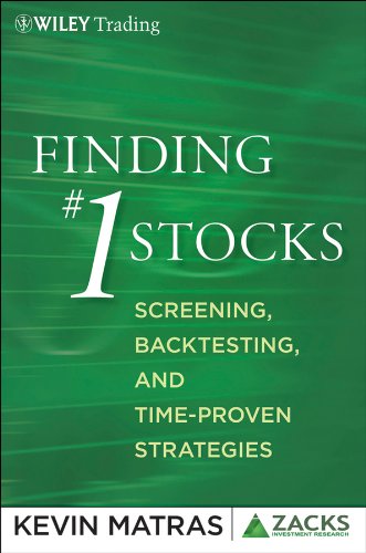 Finding #1 Stocks: Screening, Backtesting and Time-Proven Strategies (The Zacks Series) (PDF/EPUB Version)