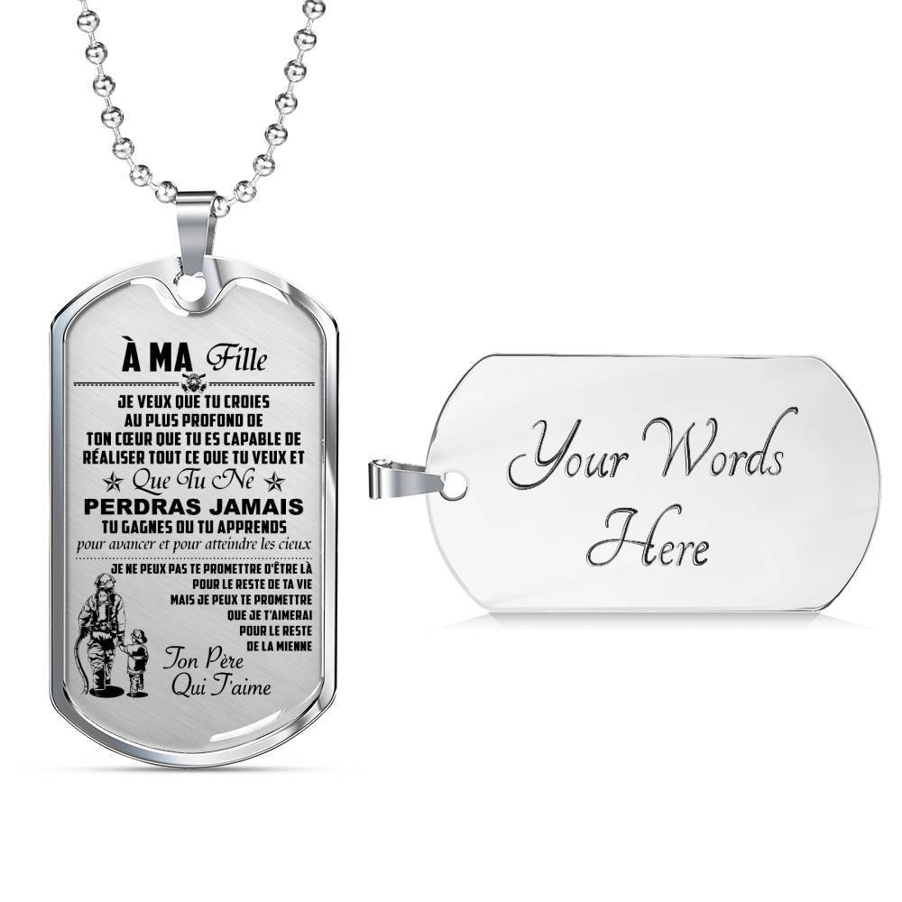 Firefighter – Dad To Daughter – Never Lose – French – Military Ball Chain