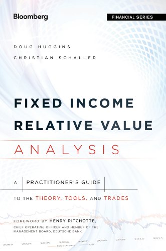 Fixed Income Relative Value Analysis: A Practitioners Guide to the Theory, Tools, and Trades (Bloomberg Financial) (PDF/EPUB Version)