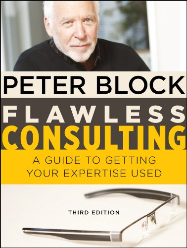 Flawless Consulting: A Guide to Getting Your Expertise Used (PDF/EPUB Version)