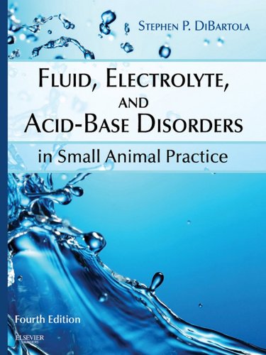 Fluid, Electrolyte, and Acid-Base Disorders in Small Animal Practice (Fluid Therapy In Small Animal Practice) (PDF/EPUB Version)