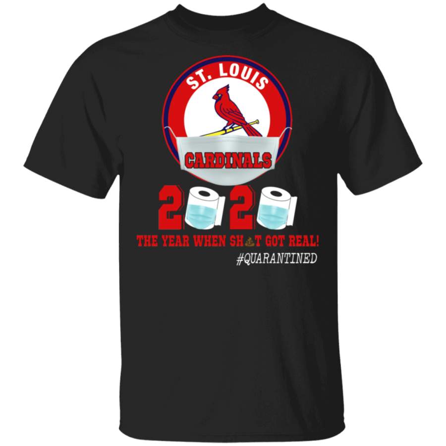 Football Lover Shirt St. Louis Cardinals 2020 The Year When Sh_t Got Real Funny Football Player Lover Quarantine Gifts T-Shirt