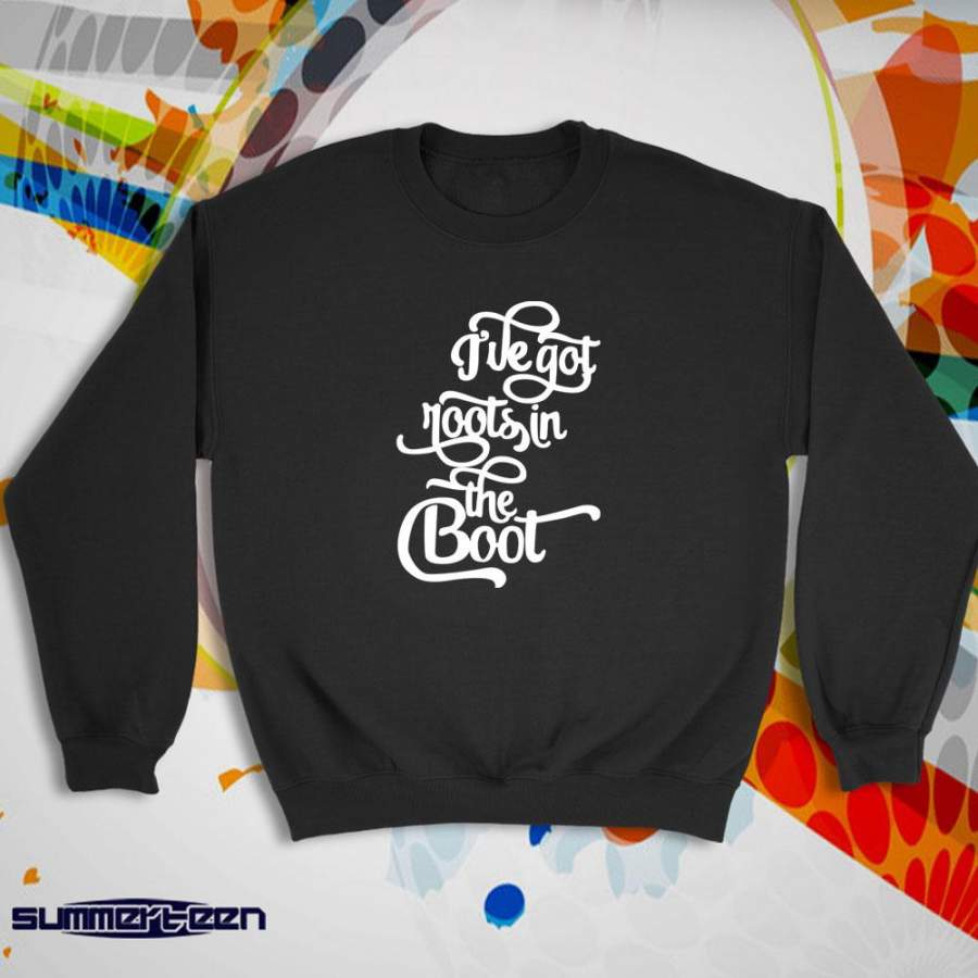 Football Season New Orleans Saints Football Favorite Team We Got Roots In The Boot Sweatshirt