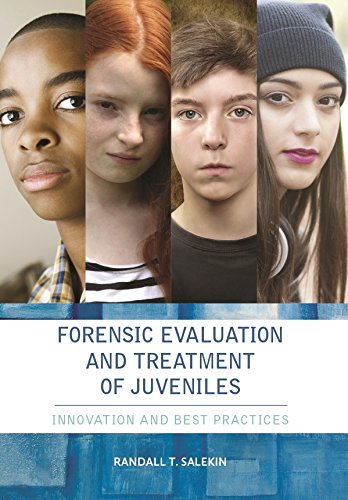 Forensic Evaluation and Treatment of Juveniles: Innovation and Best Practice (PDF/EPUB Version)