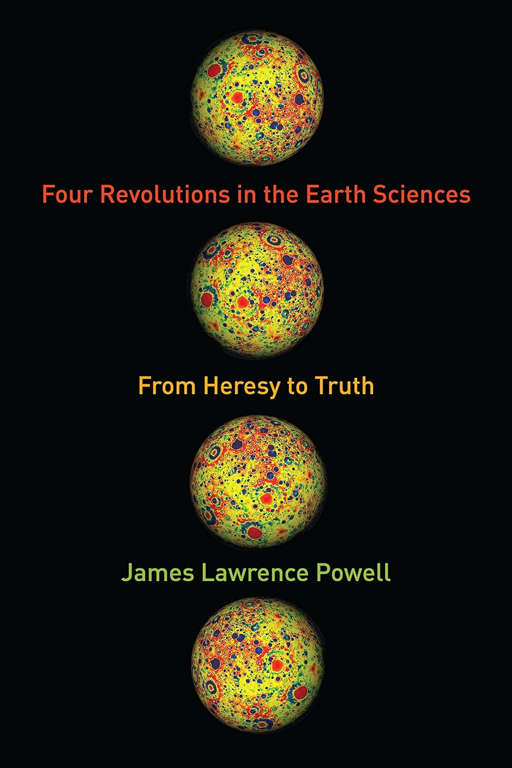 Four Revolutions in the Earth Sciences: From Heresy to Truth (PDF/EPUB Version)