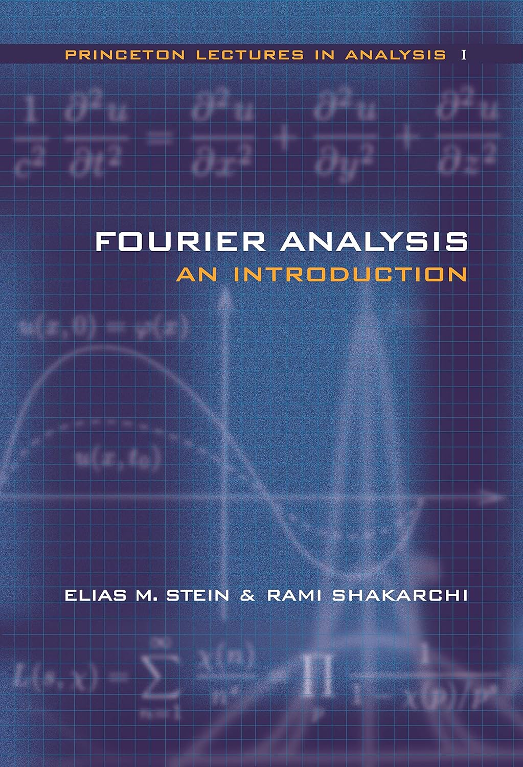 Fourier Analysis: An Introduction (Princeton Lectures in Analysis Book 1) (PDF/EPUB Version)