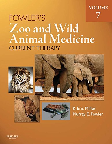 Fowler's Zoo and Wild Animal Medicine Current Therapy, Volume 7 (PDF/EPUB Version)