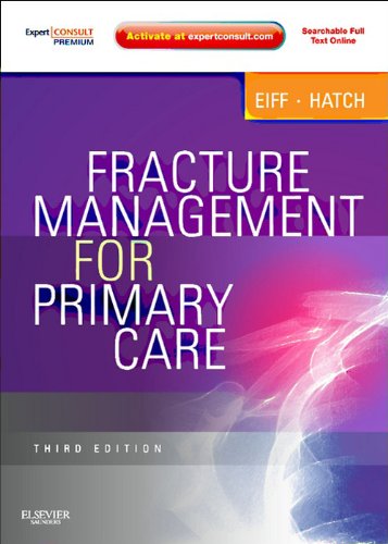 Fracture Management for Primary Care E-Book: Expert Consult - Online and Print (PDF/EPUB Version)
