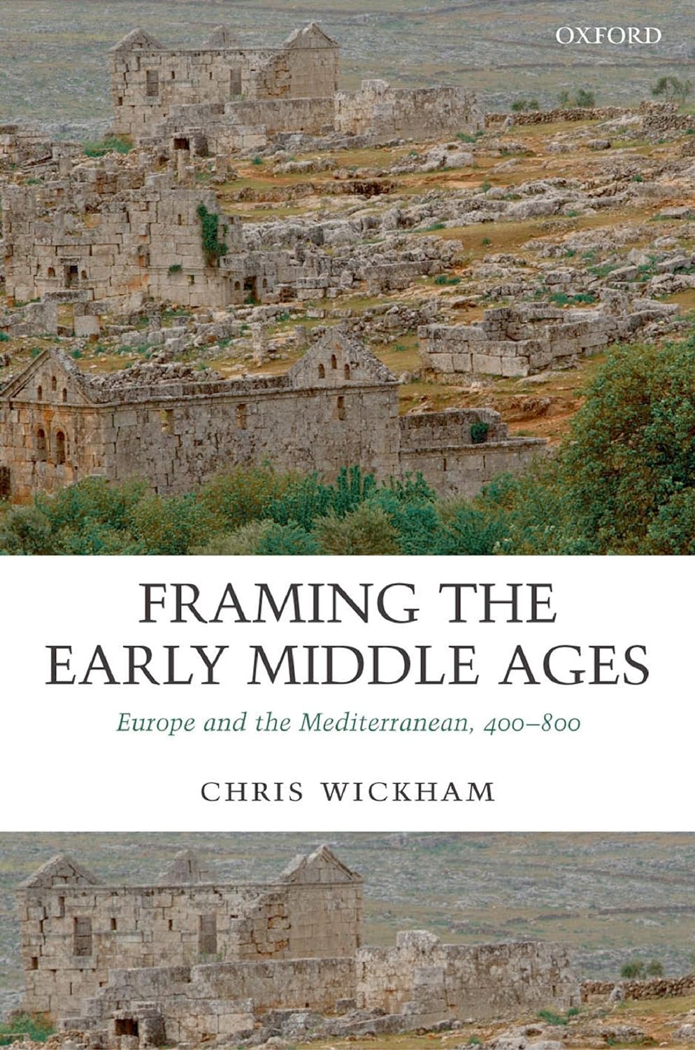 Framing the Early Middle Ages: Europe and the Mediterranean, 400-800 (PDF/EPUB Version)