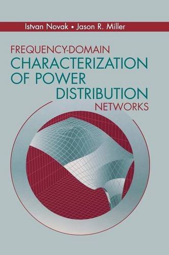 Frequency-Domain Characterization of Power Distribution Networks (Artech House Microwave Library (Hardcover)) (PDF/EPUB Version)