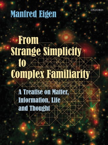 From Strange Simplicity to Complex Familiarity: A Treatise on Matter, Information, Life and Thought (PDF/EPUB Version)