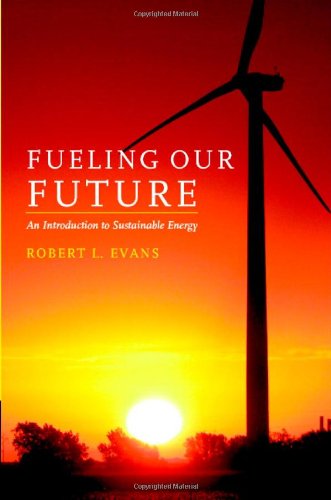 Fueling Our Future: An Introduction to Sustainable Energy (PDF/EPUB Version)