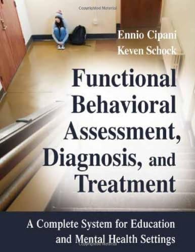 Functional Behavioral Assessment, Diagnosis, and Treatment: A Complete System for Education and Mental Health Settings (PDF/EPUB Version)