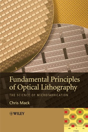 Fundamental Principles of Optical Lithography: The Science of Microfabrication (PDF/EPUB Version)