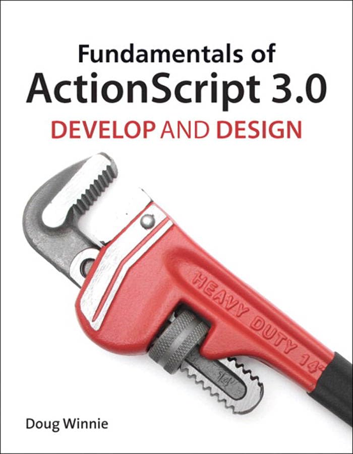 Fundamentals of ActionScript 3.0: Develop and Design (PDF/EPUB Version)