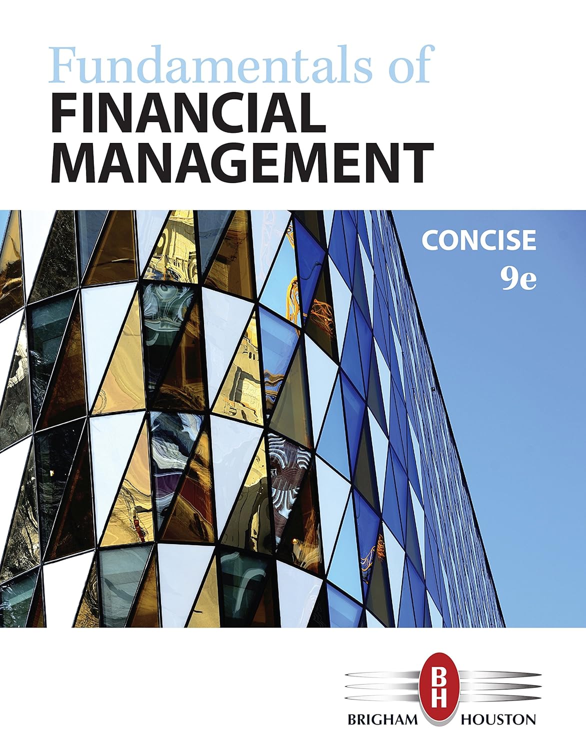 Fundamentals of Financial Management, Concise Edition (PDF/EPUB Version)