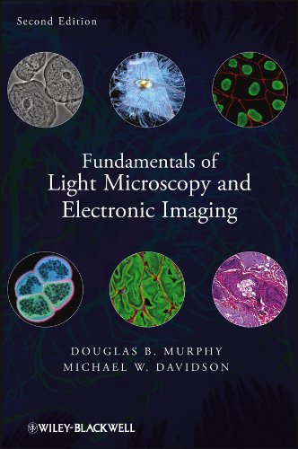 Fundamentals of Light Microscopy and Electronic Imaging (PDF/EPUB Version)
