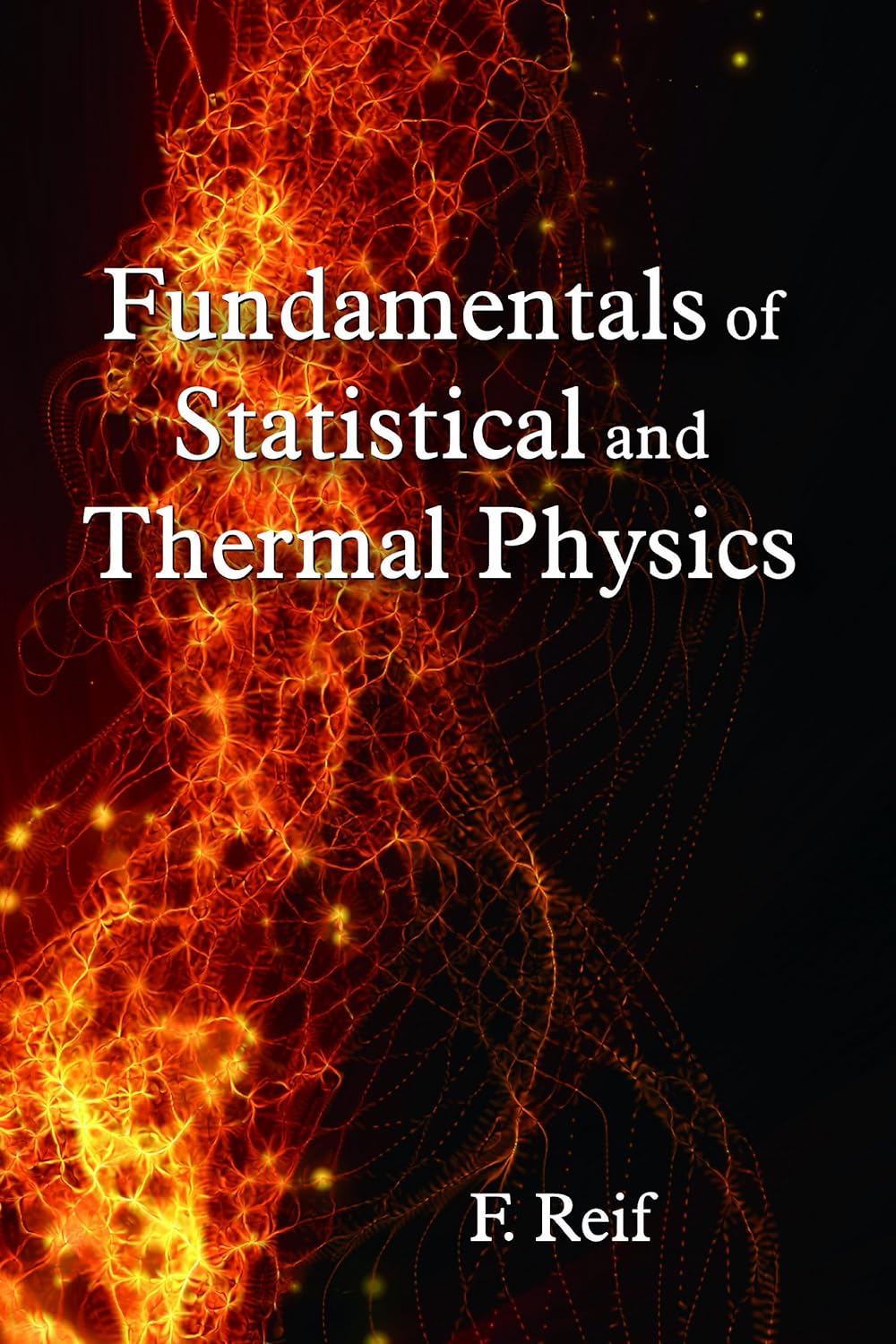 Fundamentals of Statistical and Thermal Physics (PDF/EPUB Version)