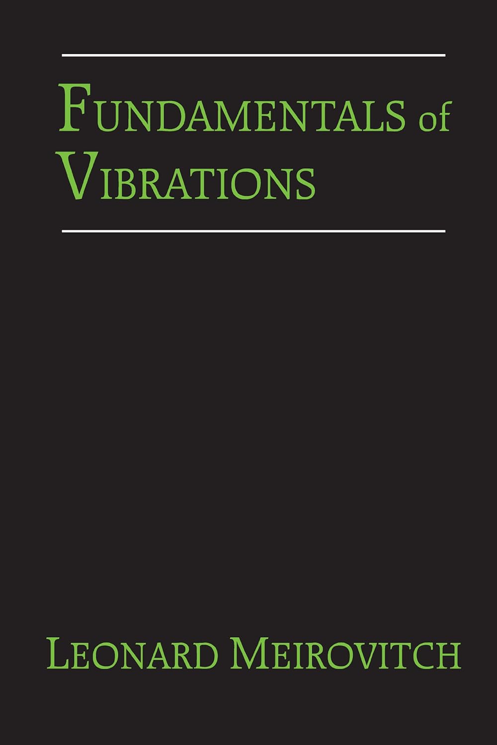 Fundamentals of Vibrations (PDF/EPUB Version)