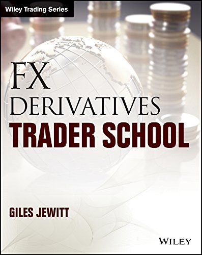 FX Derivatives Trader School (Wiley Trading) (PDF/EPUB Version)