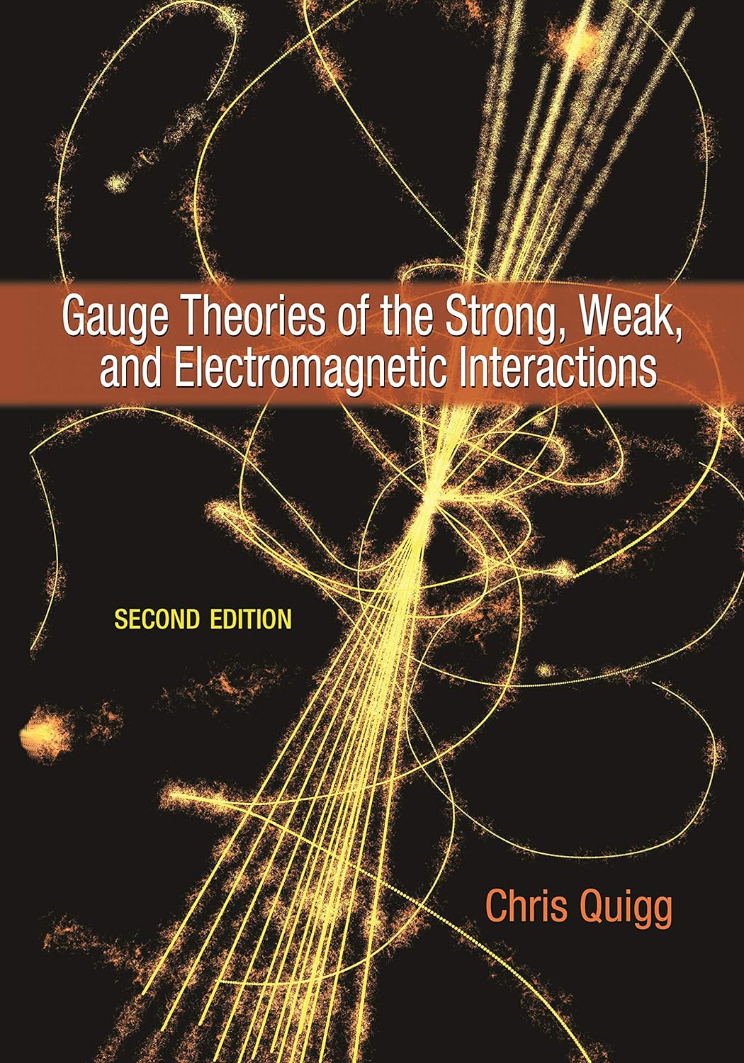 Gauge Theories of the Strong, Weak, and Electromagnetic Interactions: Second Edition (PDF/EPUB Version)