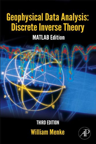 Geophysical Data Analysis: Discrete Inverse Theory: MATLAB Edition (ISSN) (PDF/EPUB Version)