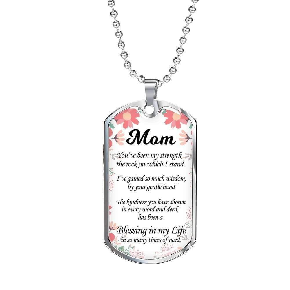 Gift For Mom Dog Tag Necklace You Have Been My Strength