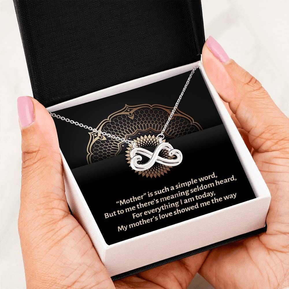 Gift For Mom For Everything I Am Today Infinity Heart Necklace