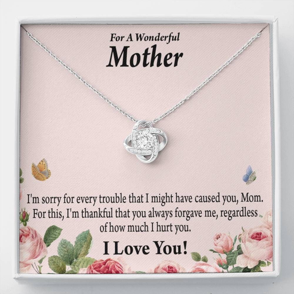 Gift For Mom I Am Sorry For Every Trouble Love Knot Necklace