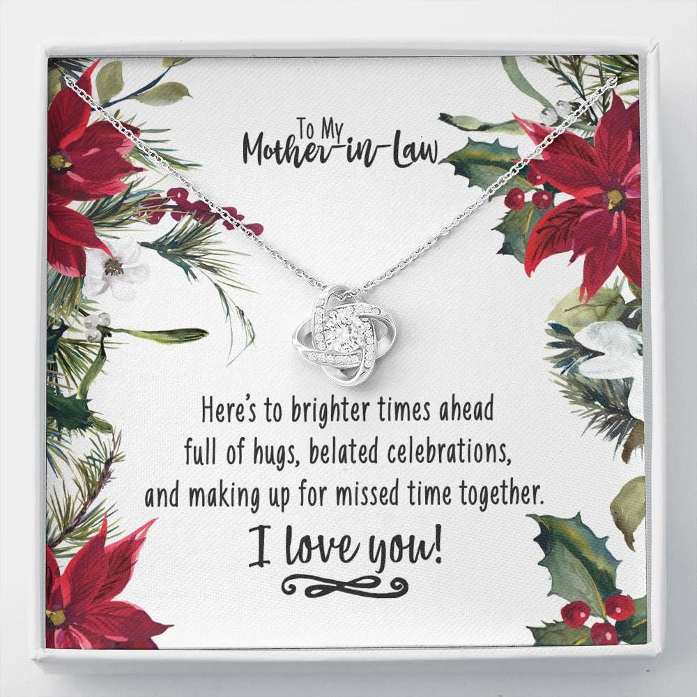 Gift For Mom In Law Love Knot Necklace Here’s To Brighter Times Ahead Full Of Hugs
