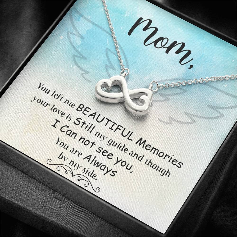 Gift For Mom Infinity Heart Necklace You Left Me Beautiful Memories