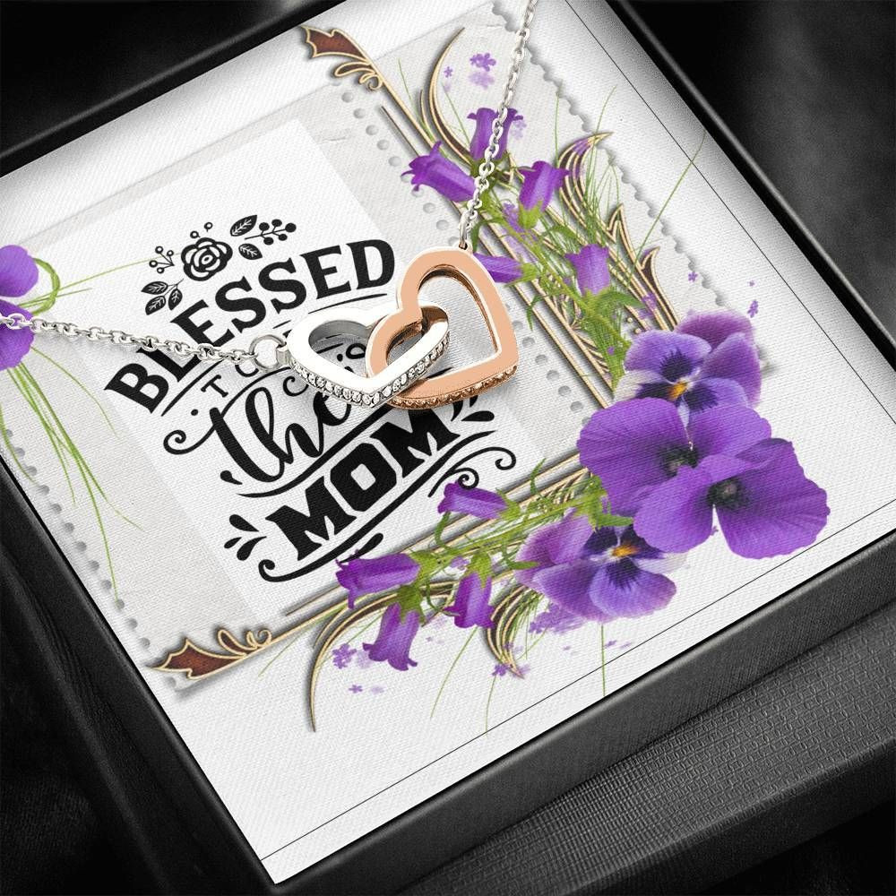 Gift For Mom Interlocking Hearts Necklace Blessed To Have You