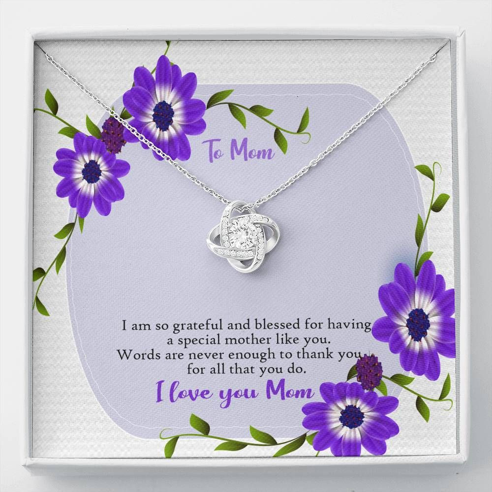 Gift For Mom Love Knot Necklace So Grateful To Have You In Life