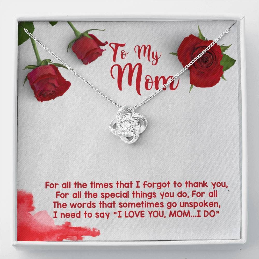 Gift For Mom Love Knot Necklace Thank For All Special Things You Do