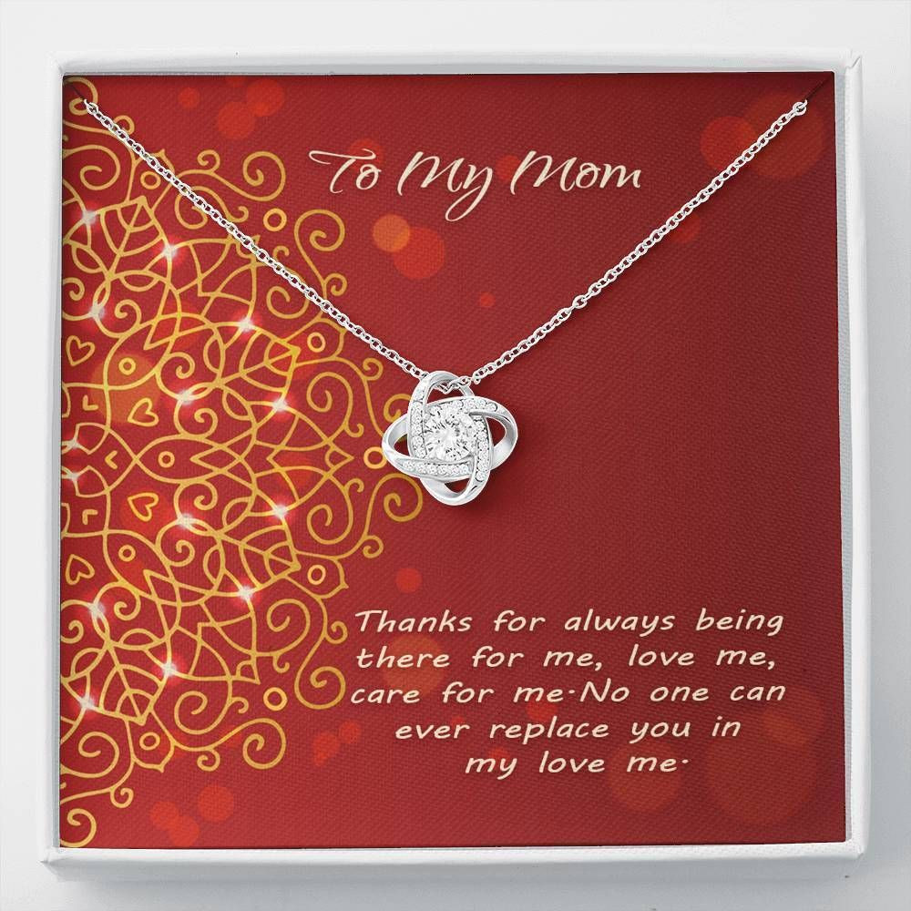 Gift For Mom Love Knot Necklace Thanks For Always Being There For Me