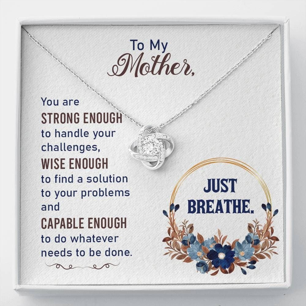 Gift For Mom Love Knot Necklace You’re Strong Enough To Handle Your Challenge