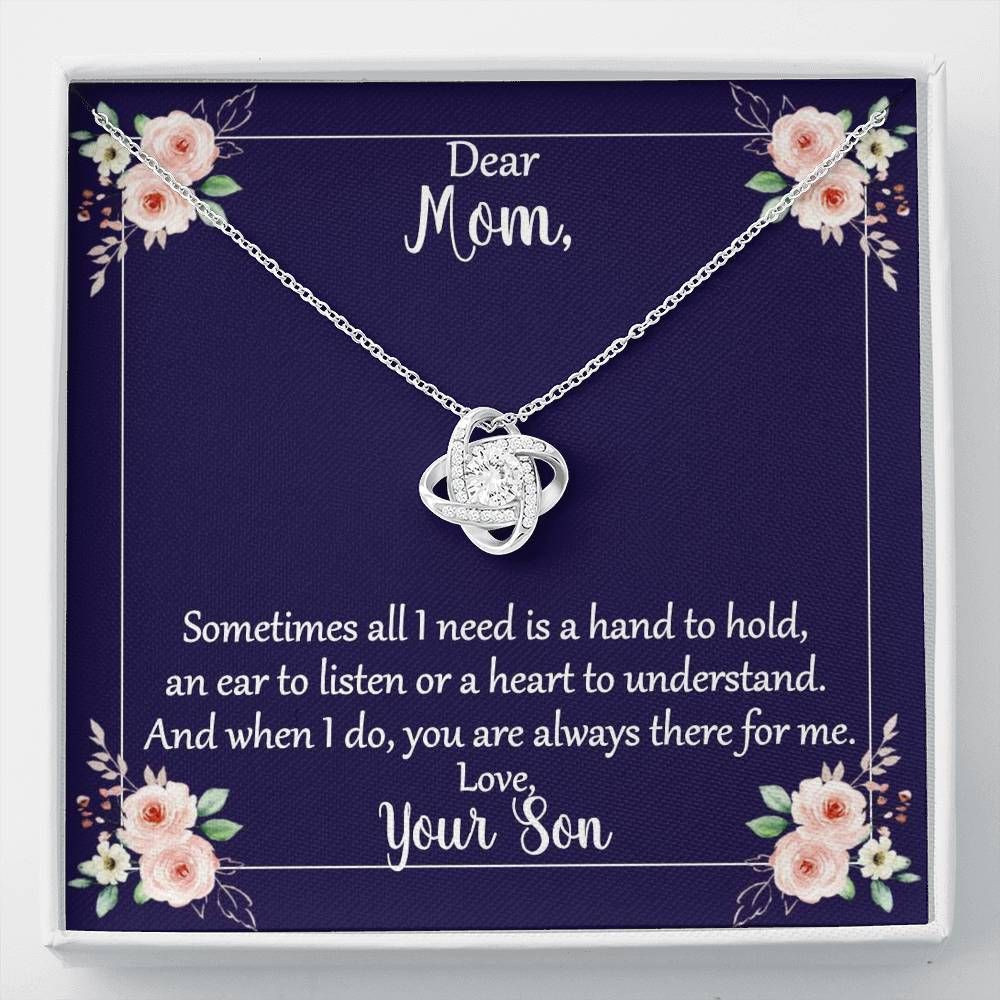 Gift For Mom Sometimes All I Need Is A Hand To Hold Love Knot Necklace
