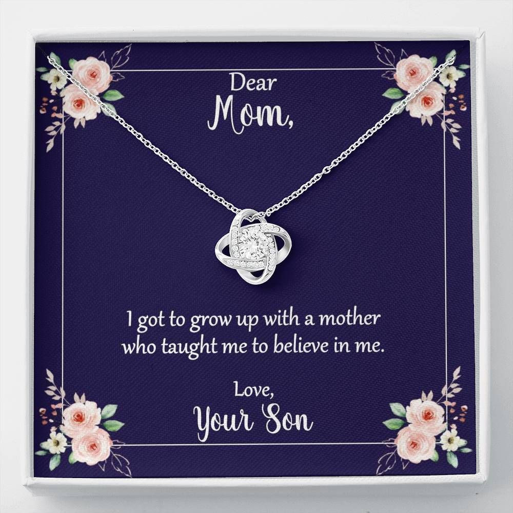 Gift For Mom You Taught Me To Believe In Me Love Knot Necklace