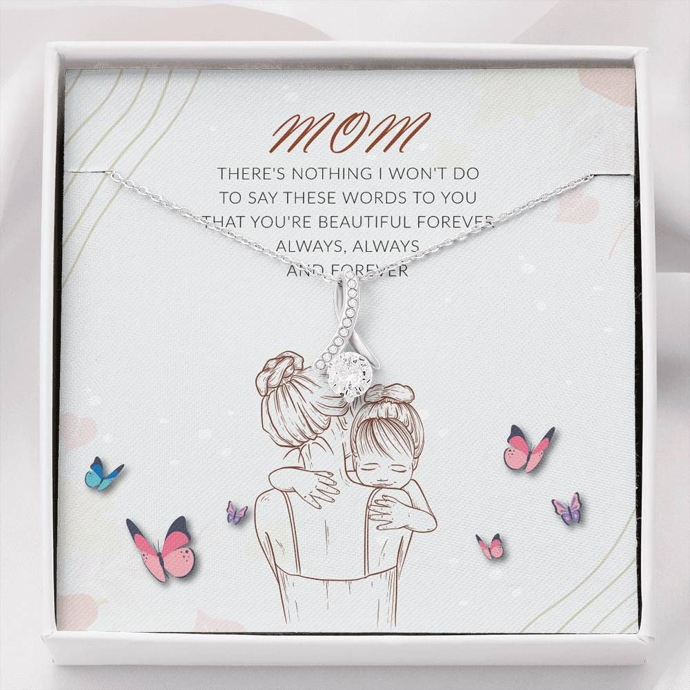 Gift For Mother Alluring Beauty Necklace You Are Beautiful Forever