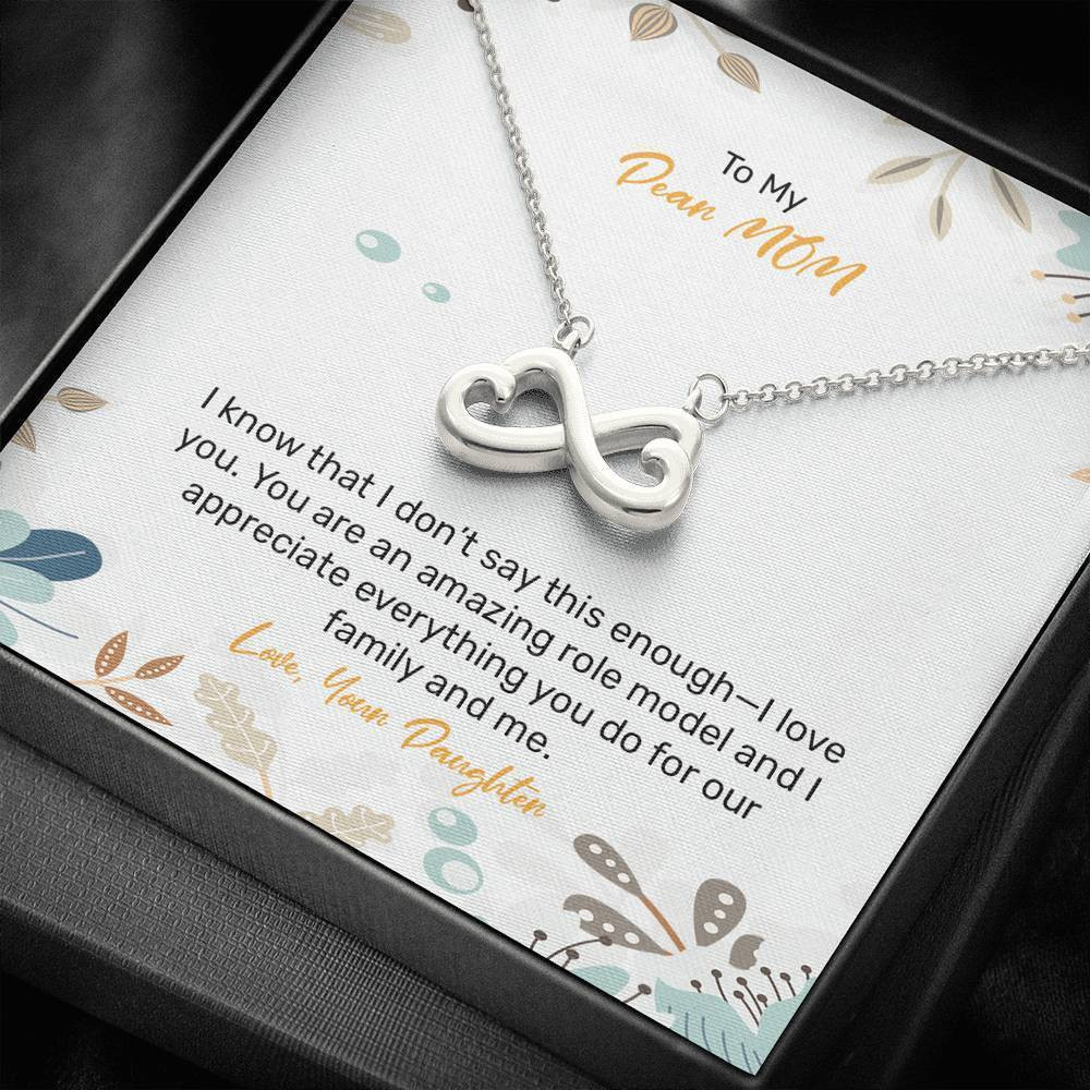 Gift For Mother From Daughter You’re An Amazing Role Model Infinity Heart Necklace