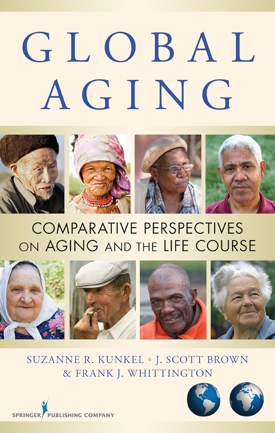 Global Aging: Comparative Perspectives on Aging and the Life Course (PDF/EPUB Version)
