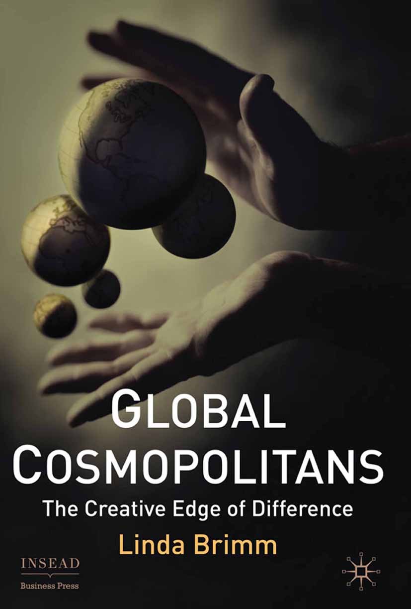 Global Cosmopolitans: The Creative Edge of Difference (INSEAD Business Press) (PDF/EPUB Version)