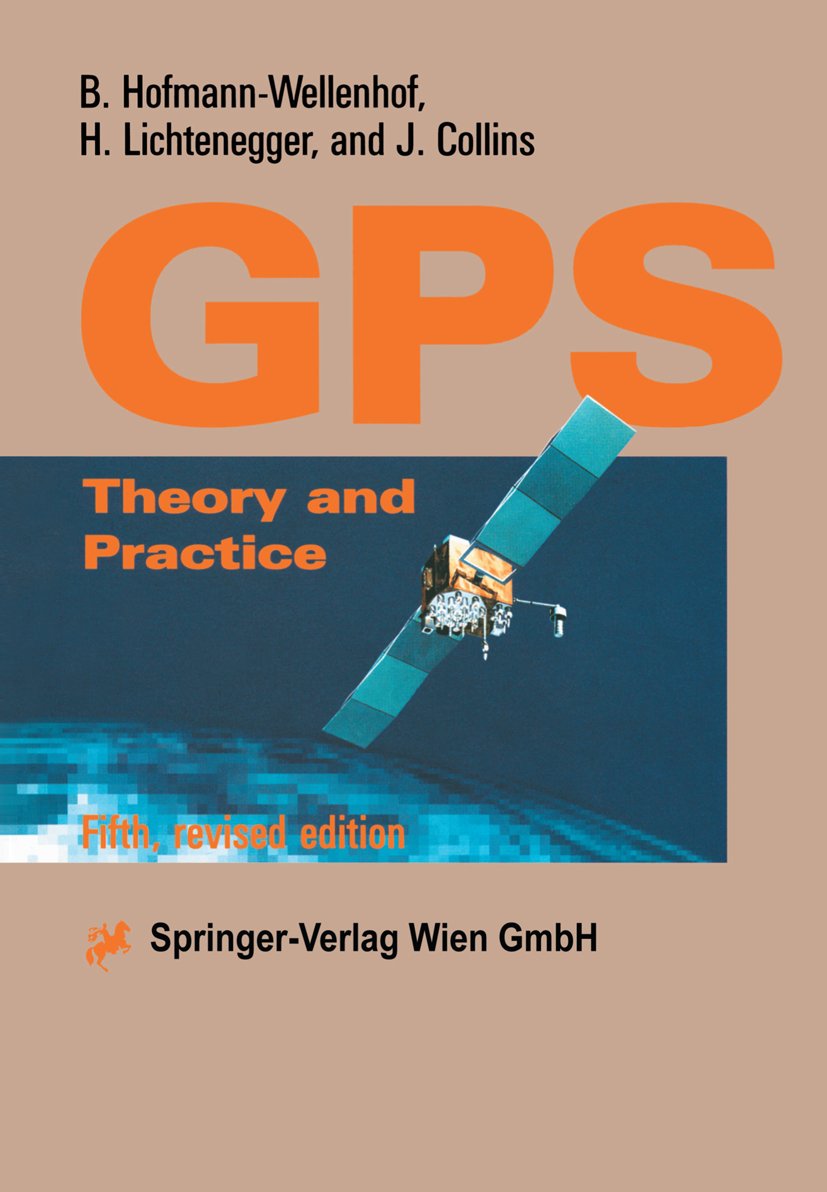 Global Positioning System: Theory and Practice (PDF/EPUB Version)