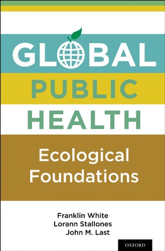 Global Public Health: Ecological Foundations (PDF/EPUB Version)