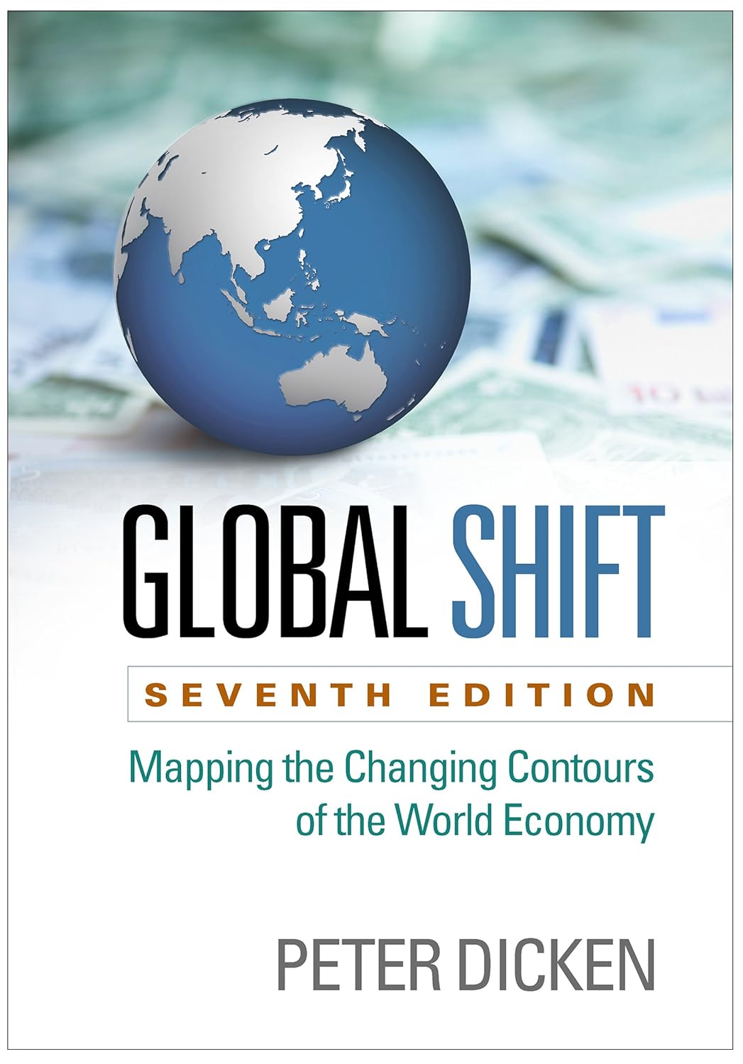 Global Shift: Mapping the Changing Contours of the World Economy (PDF/EPUB Version)