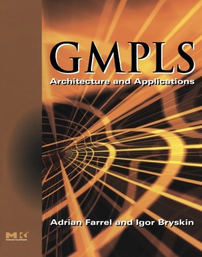 GMPLS: Architecture and Applications (ISSN) (PDF/EPUB Version)